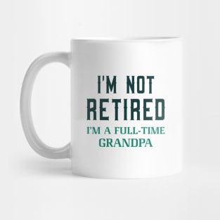 Full-Time Grandpa Mug